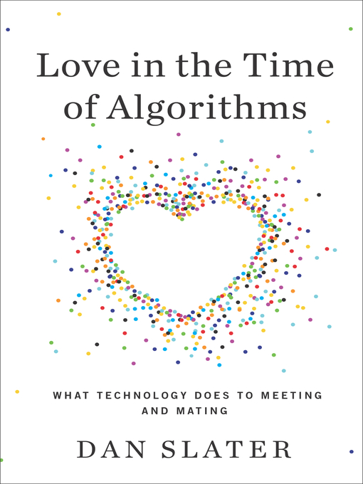 Cover image for Love in the Time of Algorithms